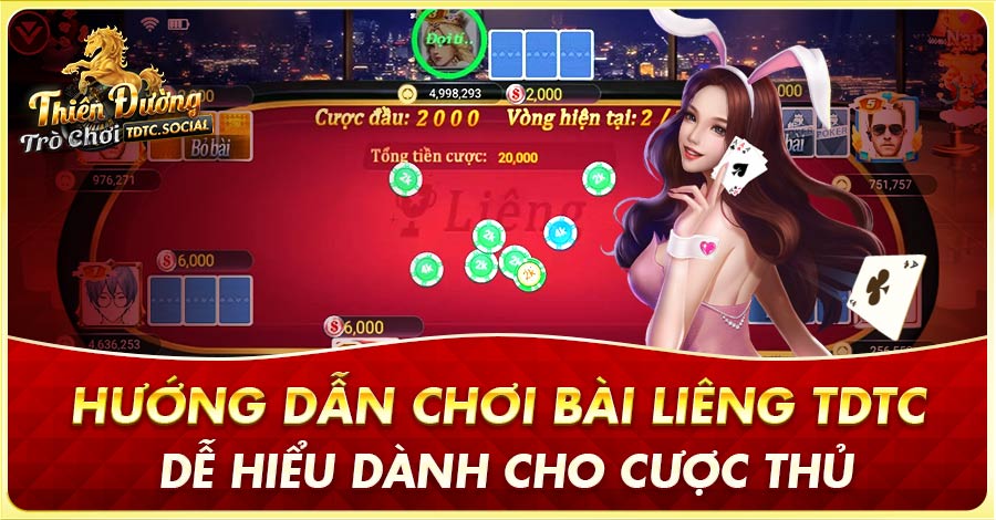 Hướng Dẫn Chơi Bài Liêng TDTC Dễ Hiểu Dành Cho Cược Thủ