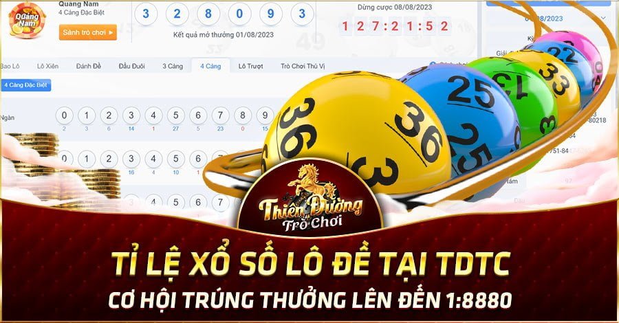 Tỉ Lệ Xổ Số Lô Đề Tại TDTC: Cơ Hội Trúng Thưởng Lên Đến 1:8880