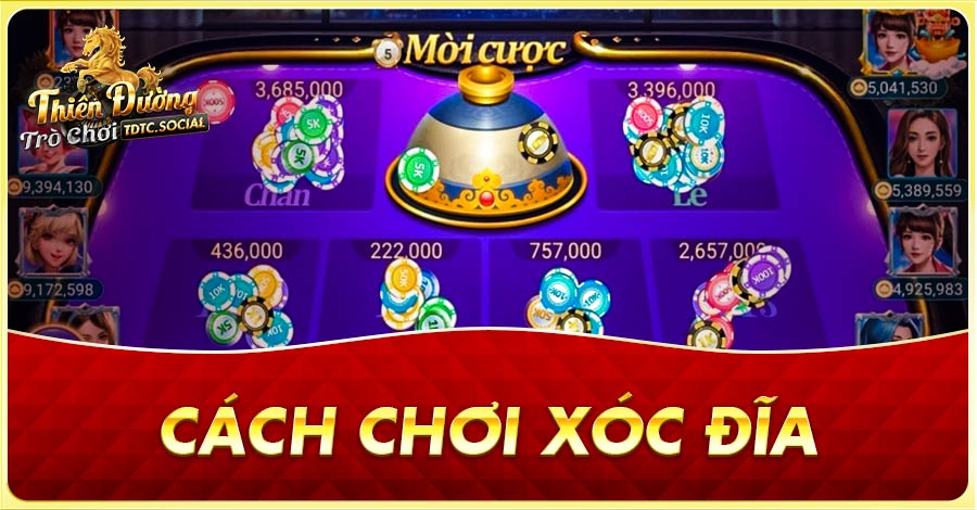 Cách chơi Xóc đĩa