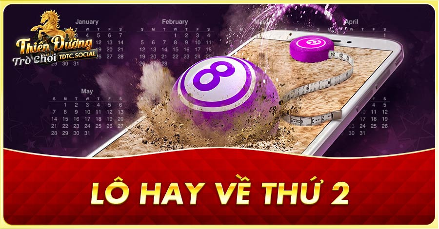 Lô hay về thứ 2