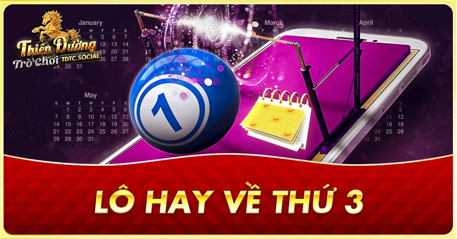 Lô hay về thứ 3