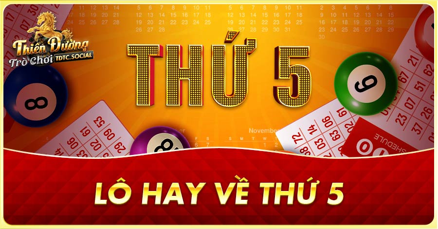 Lô hay về thứ 5