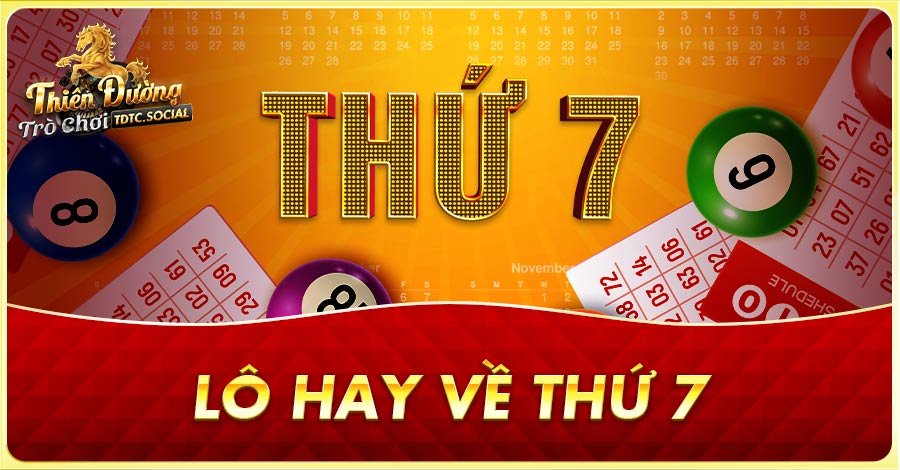 Lô hay về thứ 7