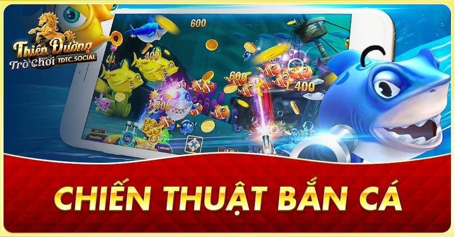 Chiến thuật bắn cá