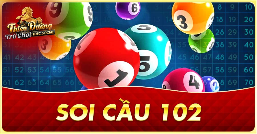 Soi cầu 102