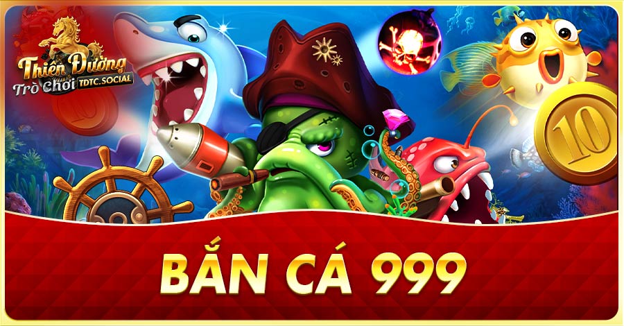 Cách chơi Bắn cá 999