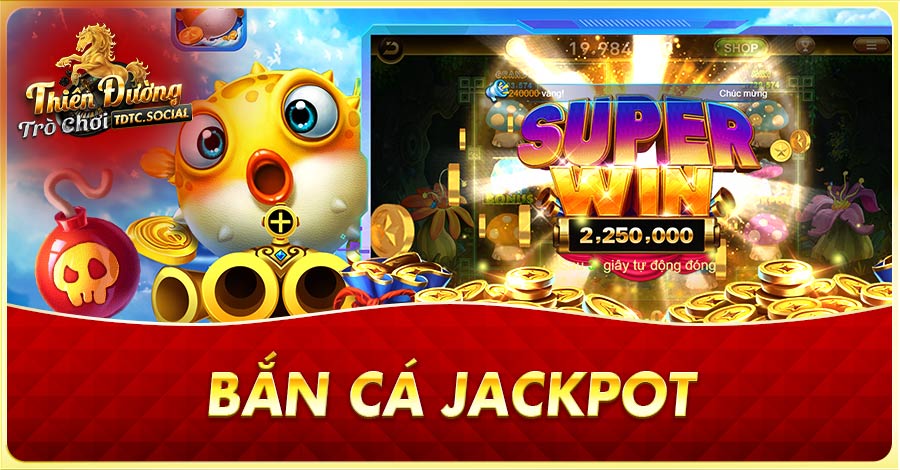 cách chơi Bắn cá jackpot