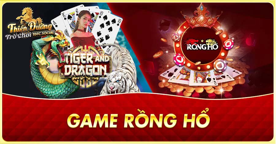 hướng dẫn chơi game Rồng Hổ tại TDTC